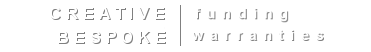 Creative Bespoke Funding Warranties